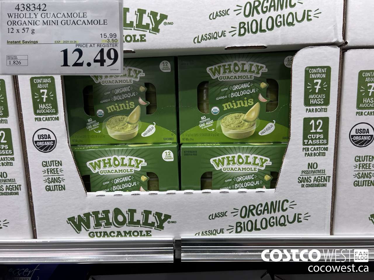 438342 WHOLLY GUACAMOLE ORGANIC MINI GUACAMOLE 12 x 57 g ($3.50 INSTANT SAVINGS EXPIRES ON 2025-10-26) $12.49