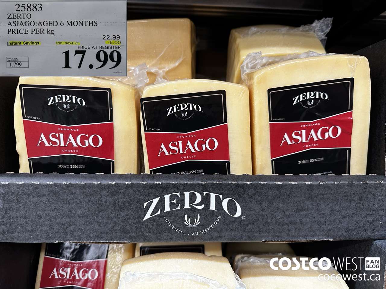 25883 ZERTO ASIAGO AGED 6 MONTHS PRICE PER KG ($5.00 INSTANT SAVINGS EXPIRES ON 2025-11-02) $17.99
