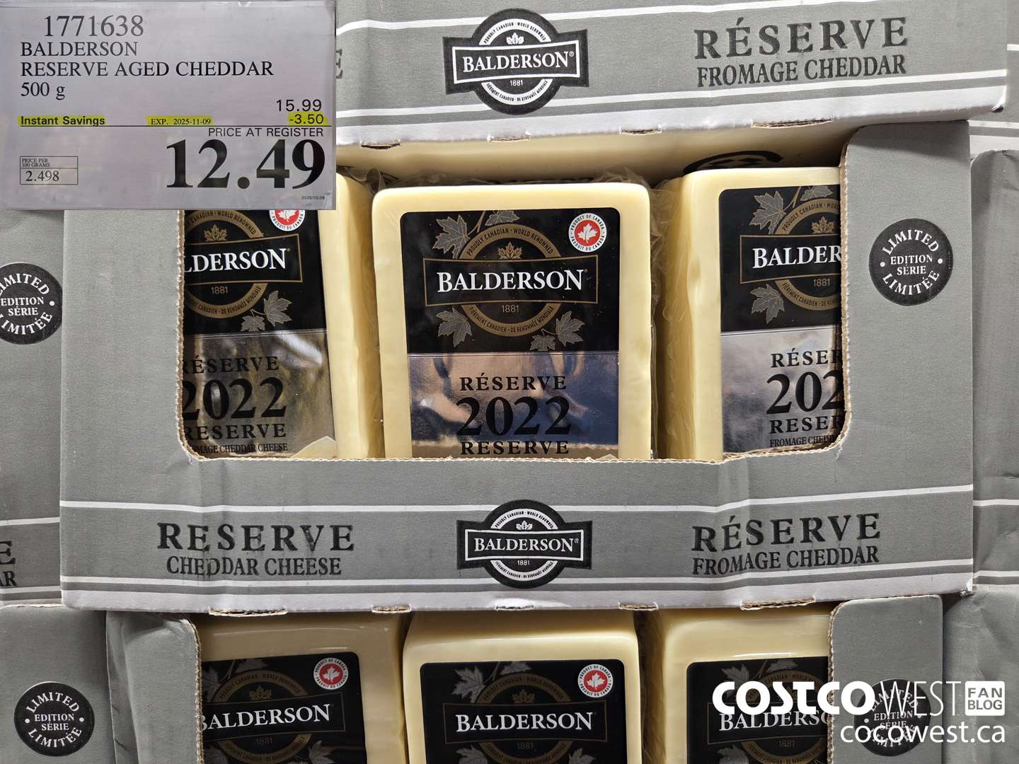 1771638 BALDERSON RESERVE AGED CHEDDAR 500 G ($3.50 INSTANT SAVINGS EXPIRES ON 2025-11-09) $12.49