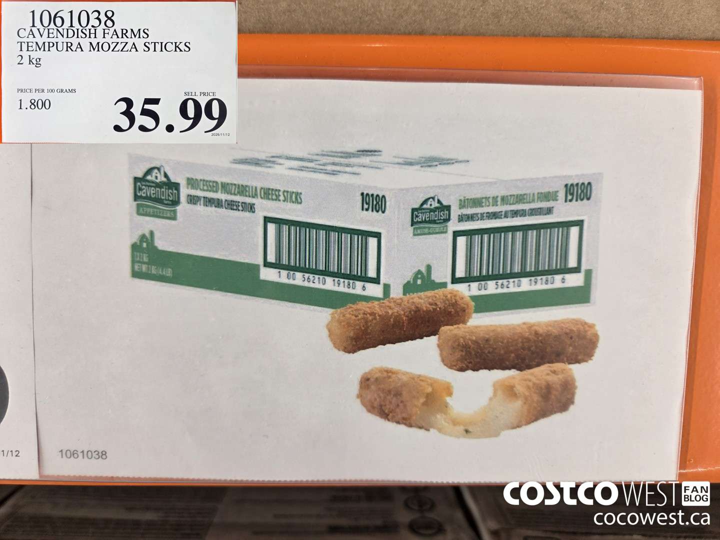 1061038 CAVENDISH FARMS TEMPURA MOZZA STICKS 2 kg $35.99