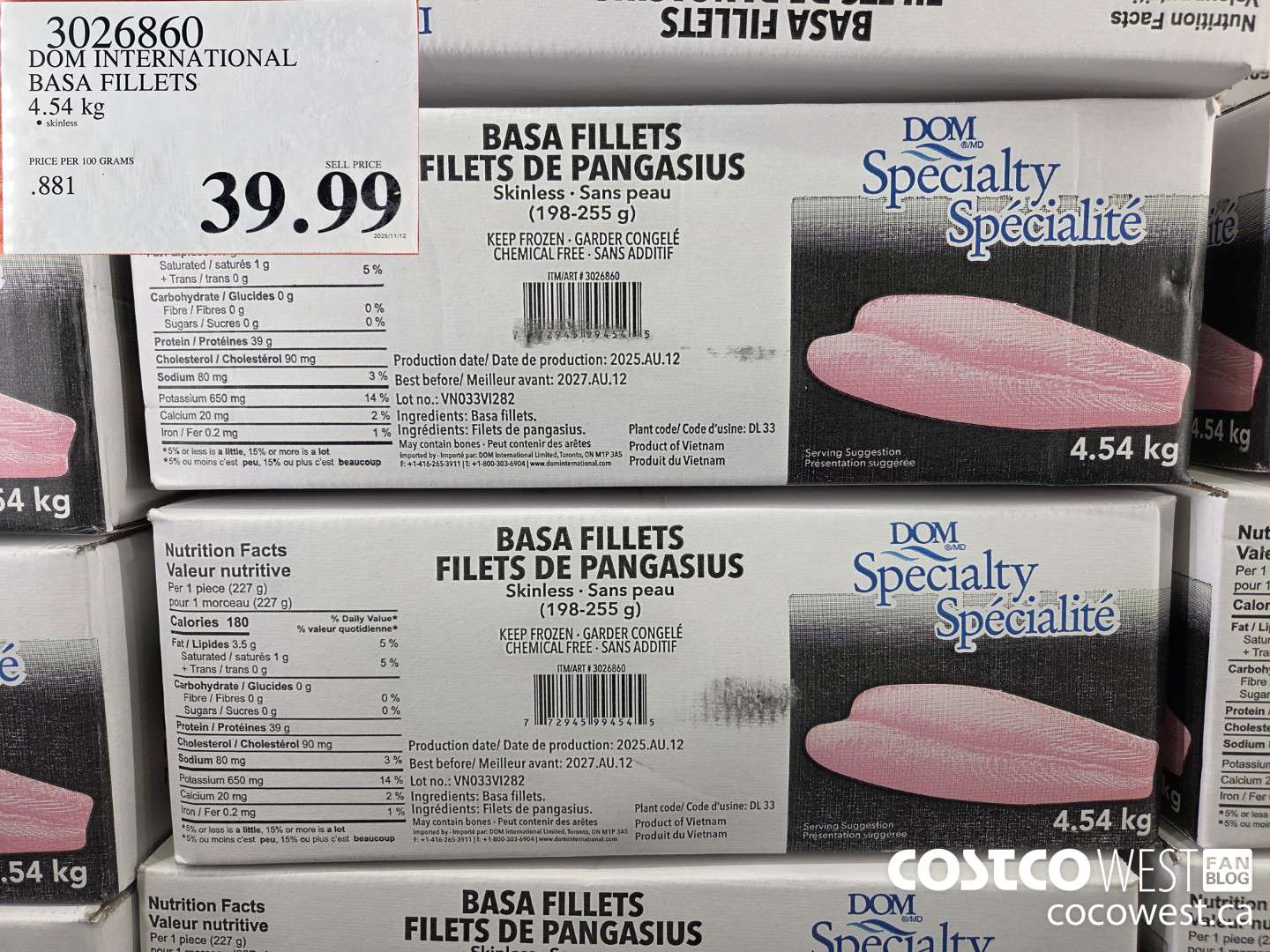 3026860 DOM INTERNATIONAL BASA FILLETS 4.54 kg $39.99