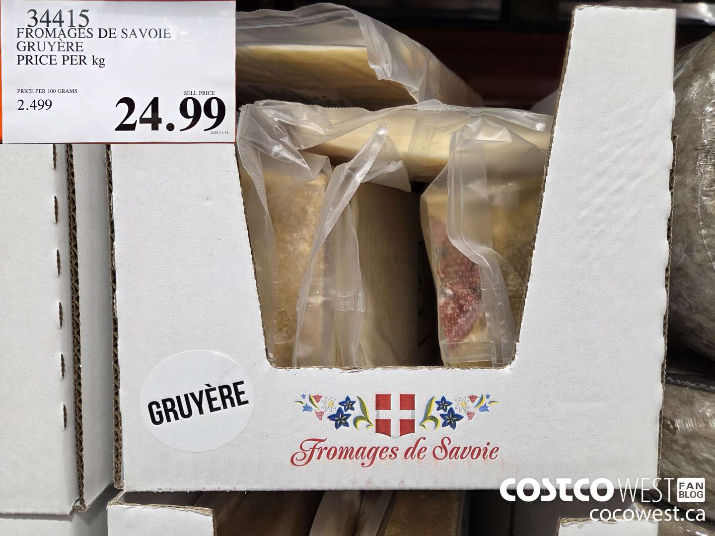 34415 FROMAGES DE SAVOIE GRUYERE PRICE PER kg $24.99