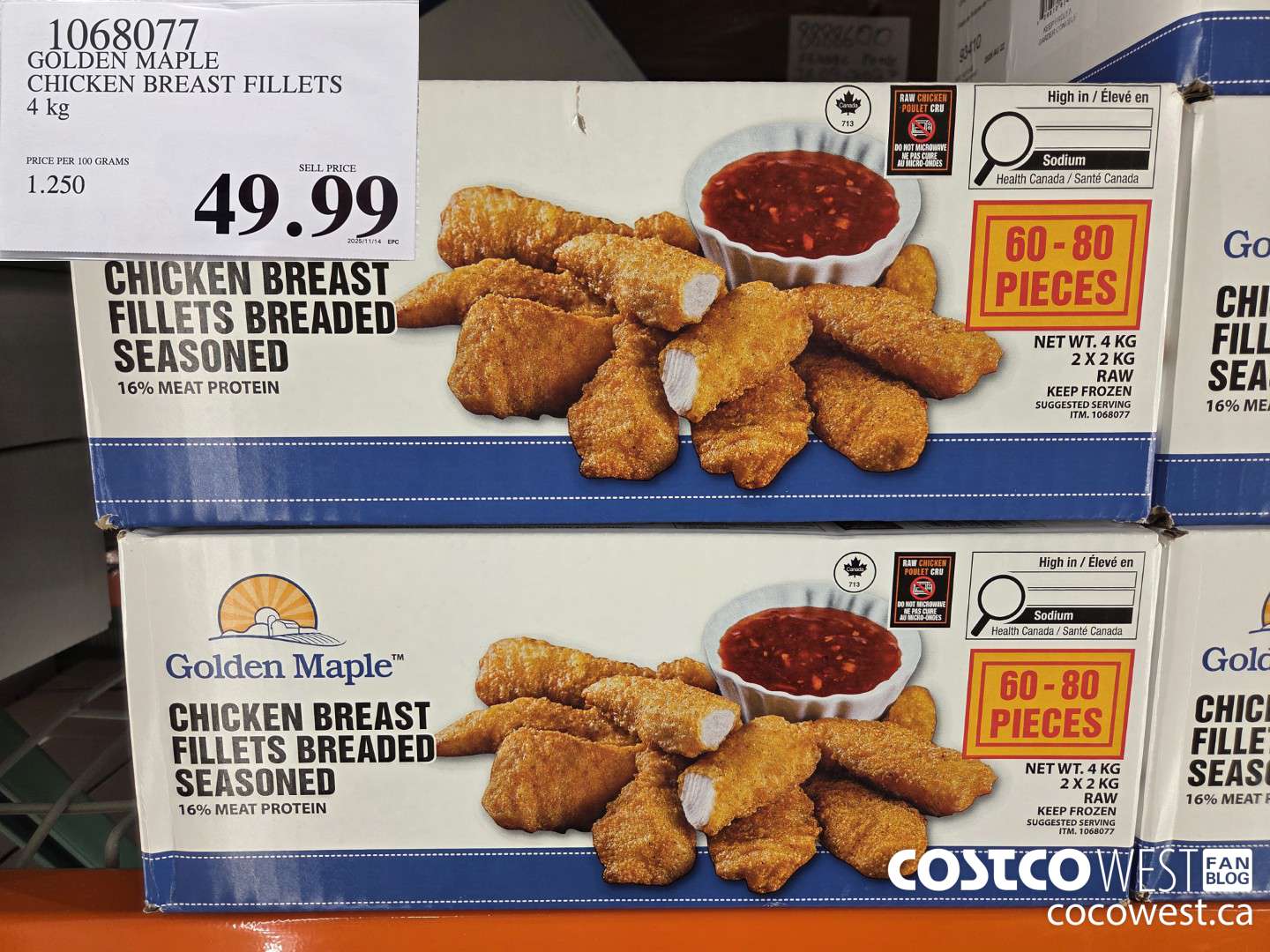 1068077 GOLDEN MAPLE CHICKEN BREAST FILLETS 4 kg $49.99