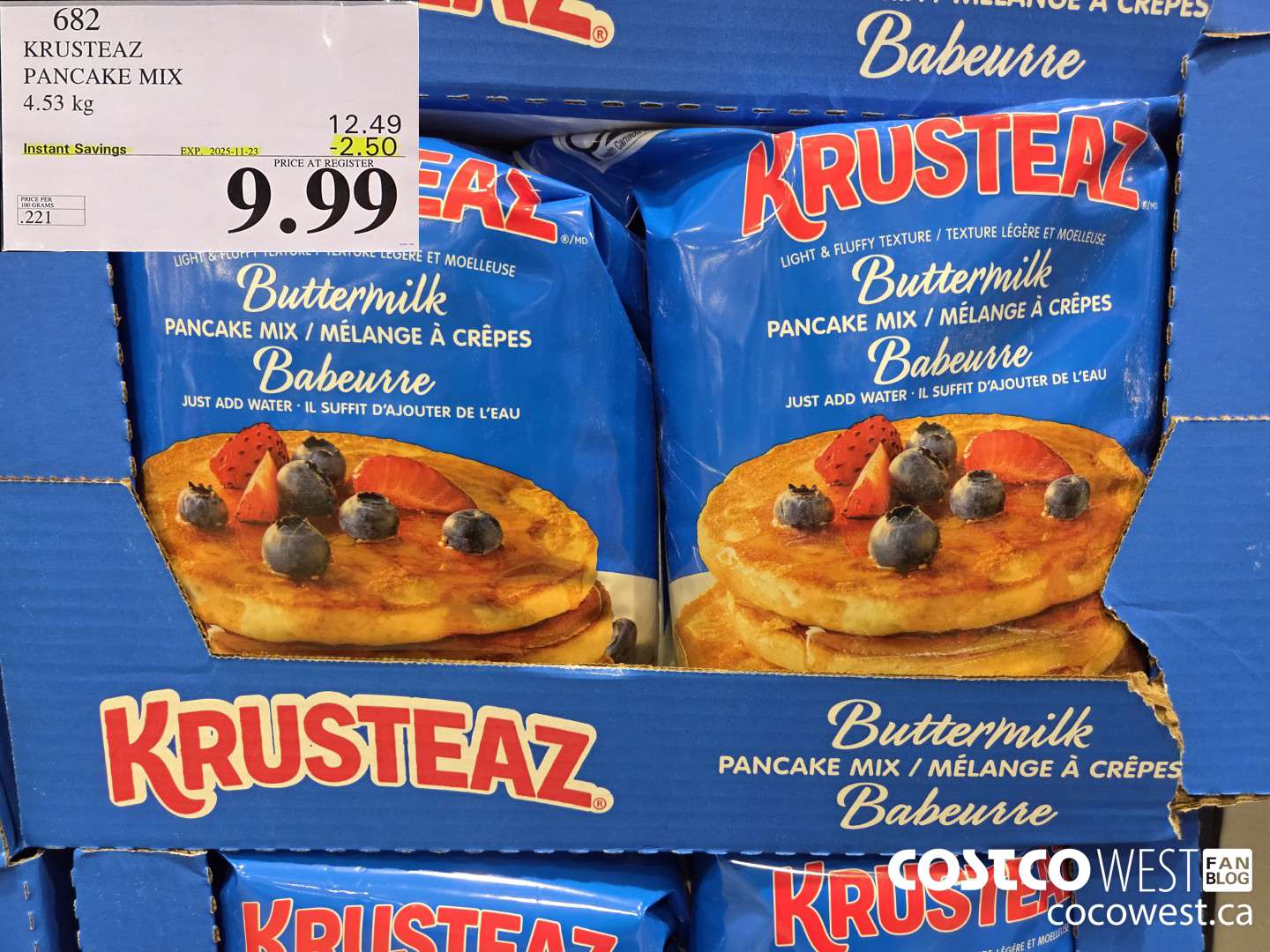 682 KRUSTEAZ PANCAKE MIX 4.53 kg ($2.50 INSTANT SAVINGS EXPIRES ON 2025-11-23) $9.99
