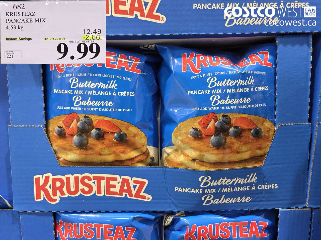 682 KRUSTEAZ PANCAKE MIX 4.53 kg ($2.50 INSTANT SAVINGS EXPIRES ON 2025-11-30) $9.99