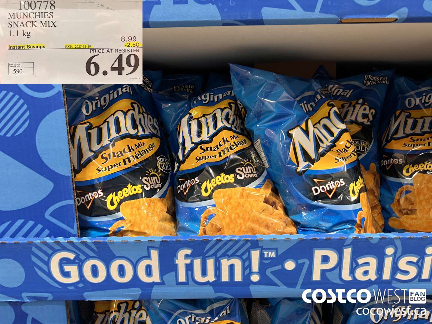 100778 MUNCHIES SNACK MIX 1.1 kg ($2.50 INSTANT SAVINGS EXPIRES ON 2025-11-19) $6.49