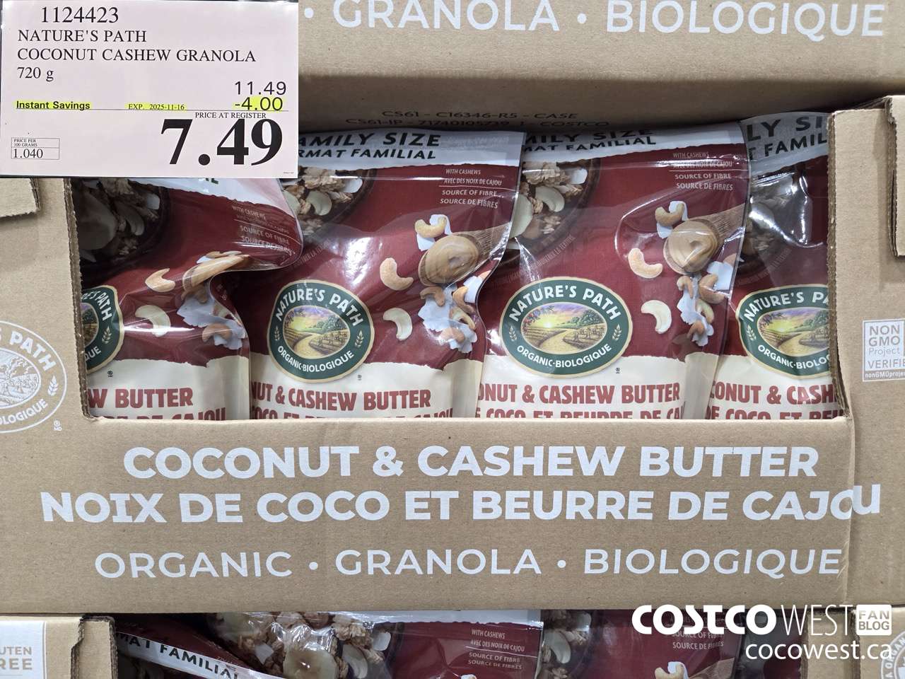 1124423 NATURE'S PATH COCONUT CASHEW GRANOLA 720 g ($4.00 INSTANT SAVINGS EXPIRES ON 2025-11-16) $7.49