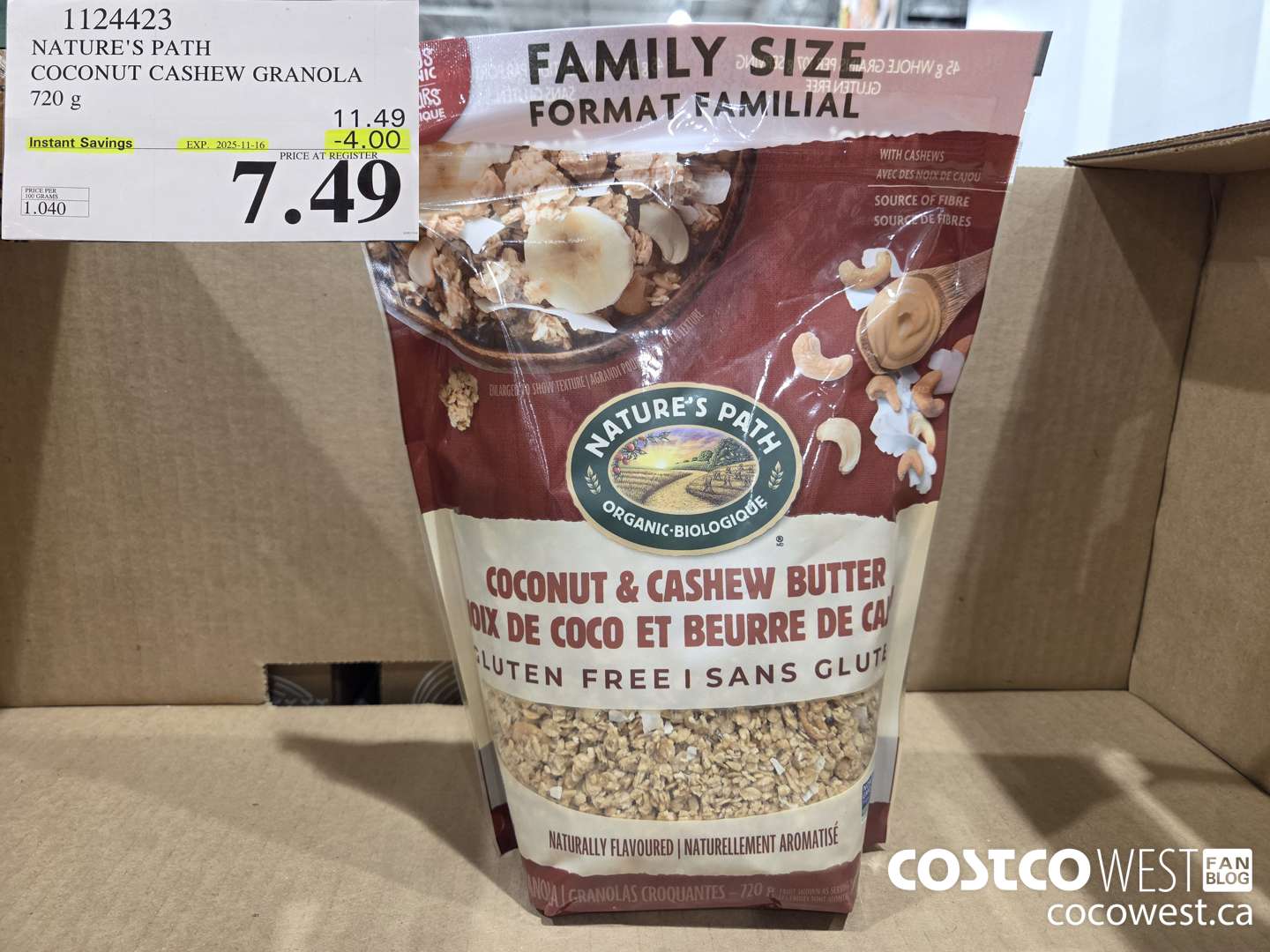 1124423 NATURE'S PATH COCONUT CASHEW GRANOLA 720 g ($4.00 INSTANT SAVINGS EXPIRES ON 2025-11-16) $7.49