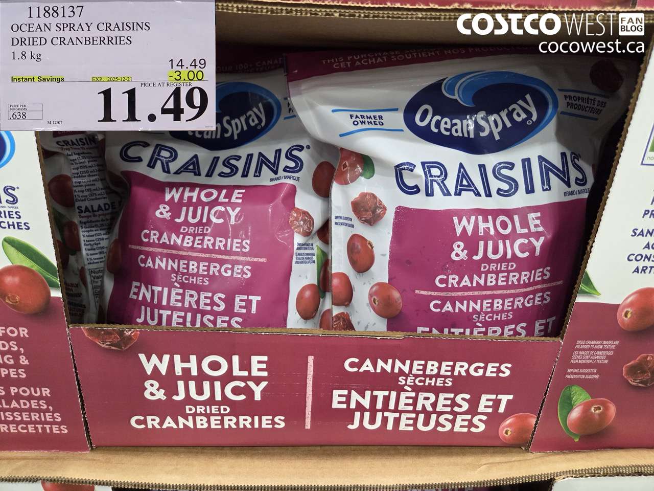 1188137 OCEAN SPRAY CRAISINS DRIED CRANBERRIES 1.8 KG ($3.00 INSTANT SAVINGS EXPIRES ON 2025-12-21) $11.49