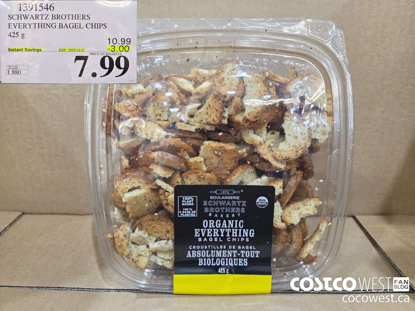 1391546 ORGANIC SCHWARTZ EVERYTHING BAGEL CHIPS 425G ($3.00 INSTANT SAVINGS EXPIRES ON 2025-12-21) $7.99