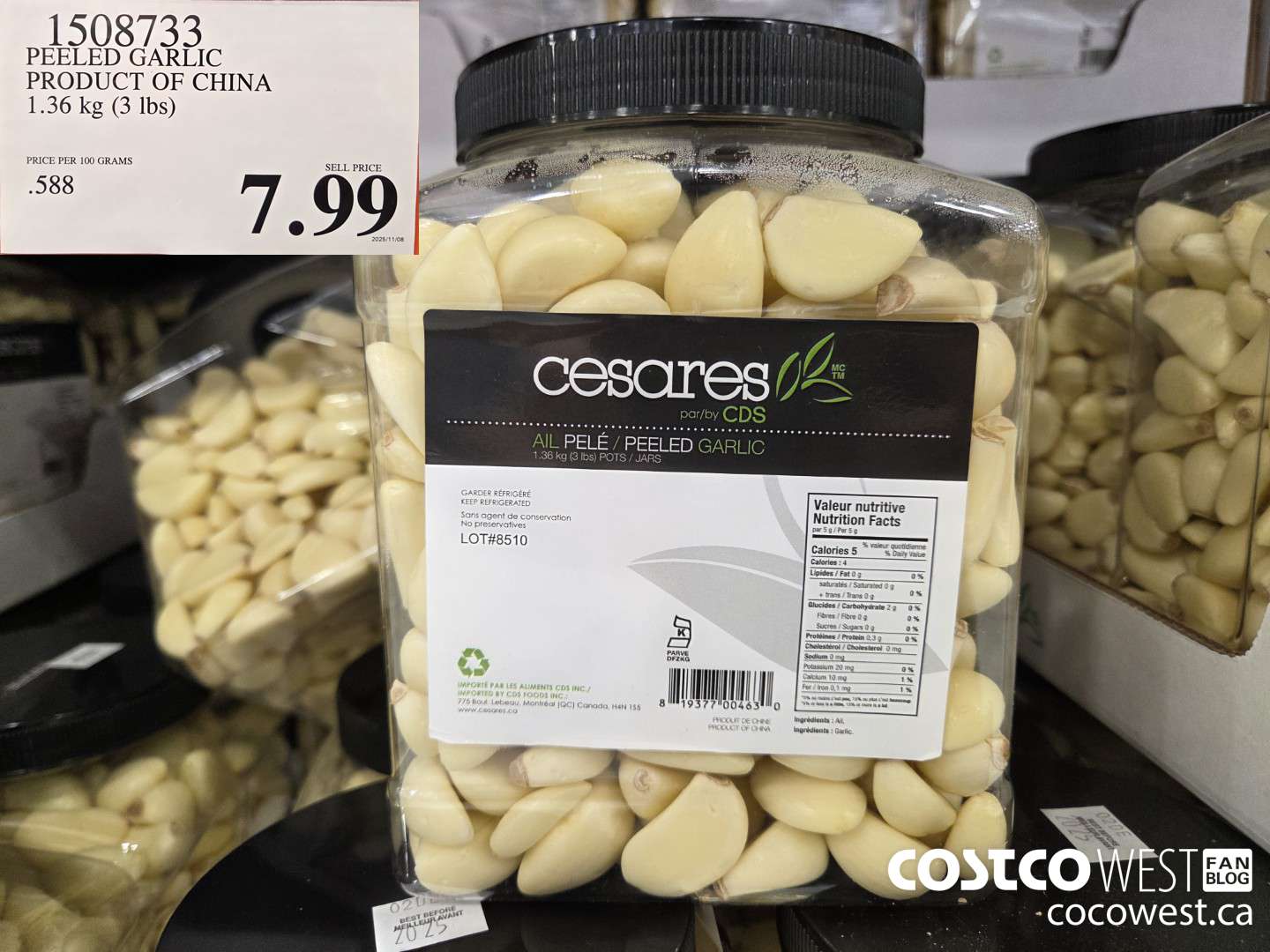 1508733 PEELED GARLIC PRODUCT OF CHINA 1.36 kg (3 Ibs) $7.99