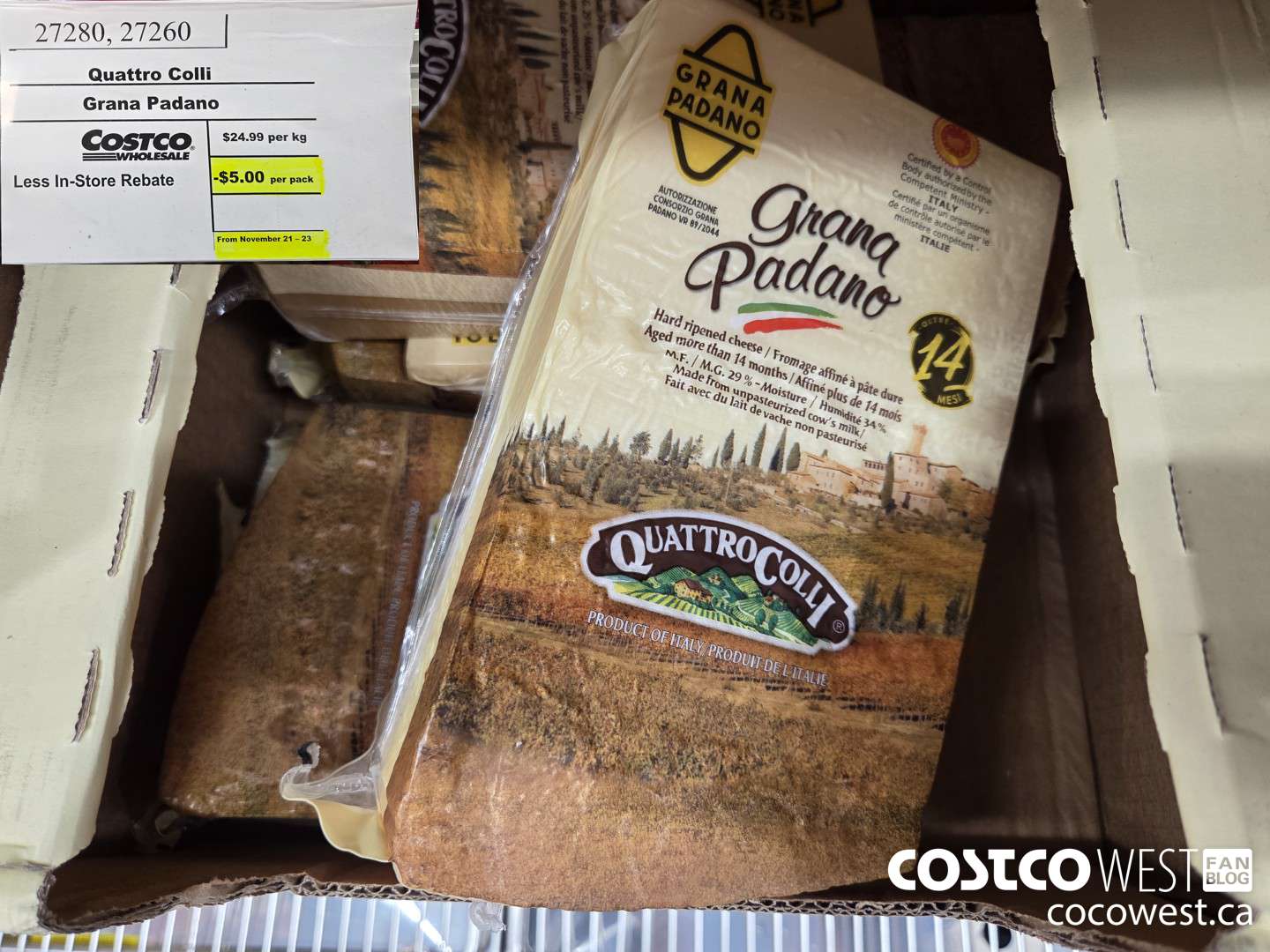 27280 QUATTRO COLLI GRANA PADANO 14 MONTHS PRICE PER kg ($5.00 INSTANT SAVINGS EXPIRES ON 2025-11-23) $24.99