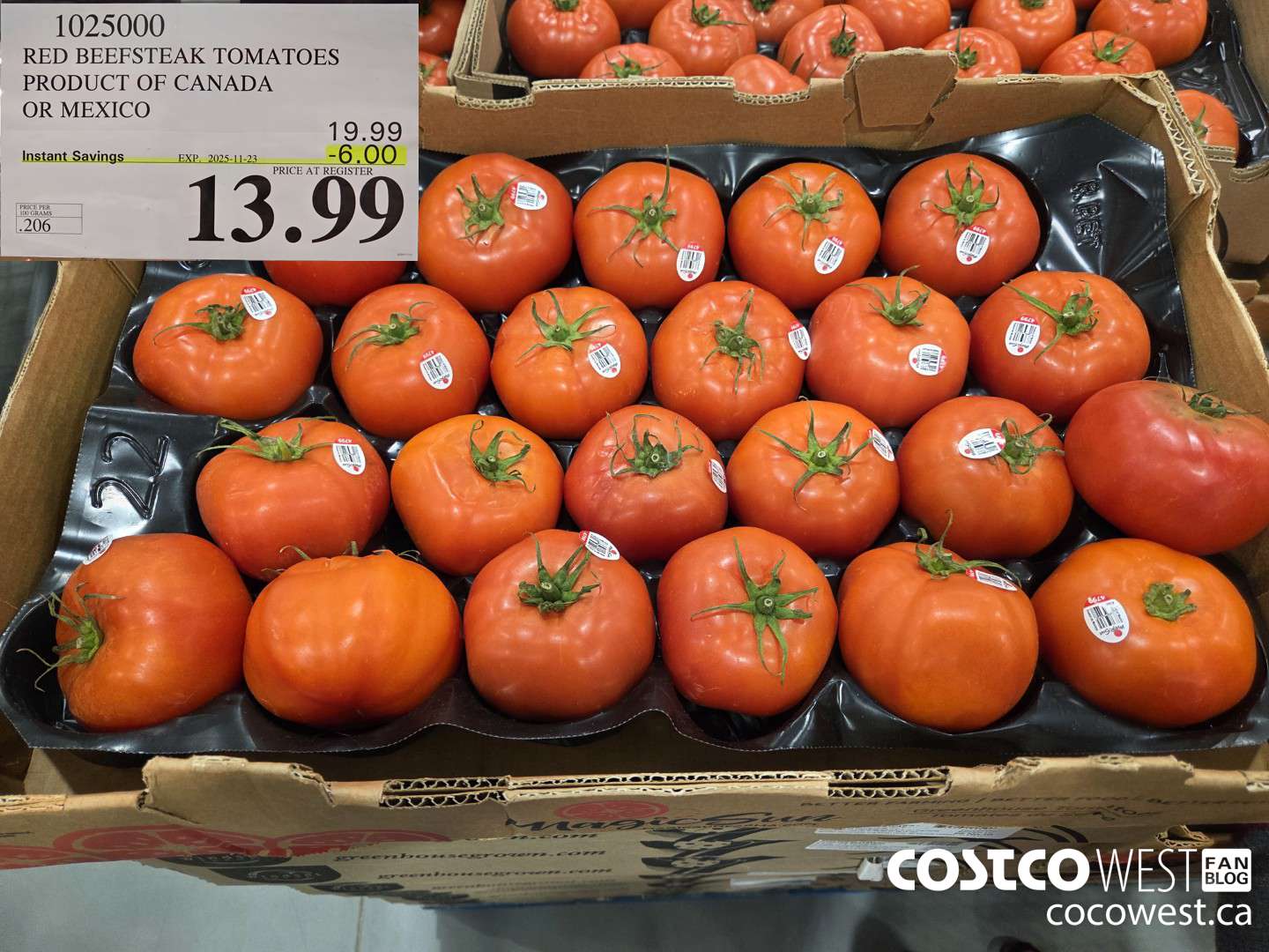 1025000 RED BEEFSTEAK TOMATOES PRODUCT OF CANADA OR MEXICO ($6.00 INSTANT SAVINGS EXPIRES ON 2025-11-23) $13.99