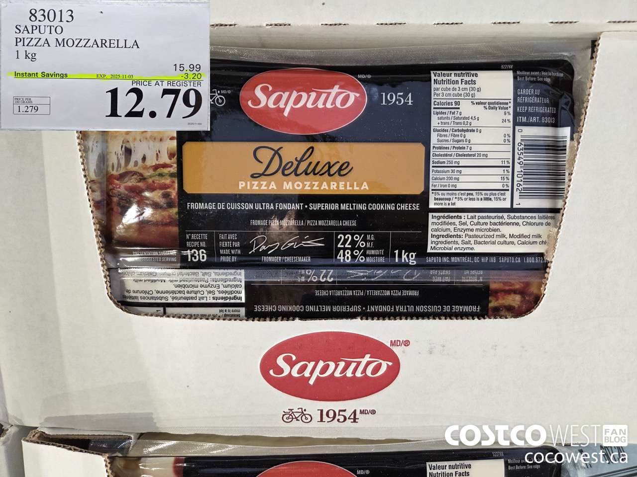 83013 SAPUTO PIZZA MOZZARELLA 1 kg ($3.20 INSTANT SAVINGS EXPIRES ON 2025-11-03) $12.79