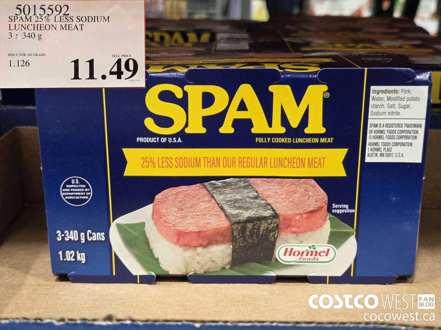 5015592 SPAM 25% LESS SODIUM LUNCHEON MEAT 3 x 340 g $11.49