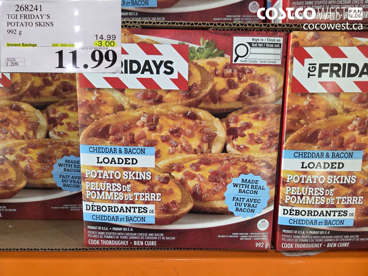 268241 TGI FRIDAY'S POTATO SKINS 992 G ($3.00 INSTANT SAVINGS EXPIRES ON 2025-12-07) $11.99