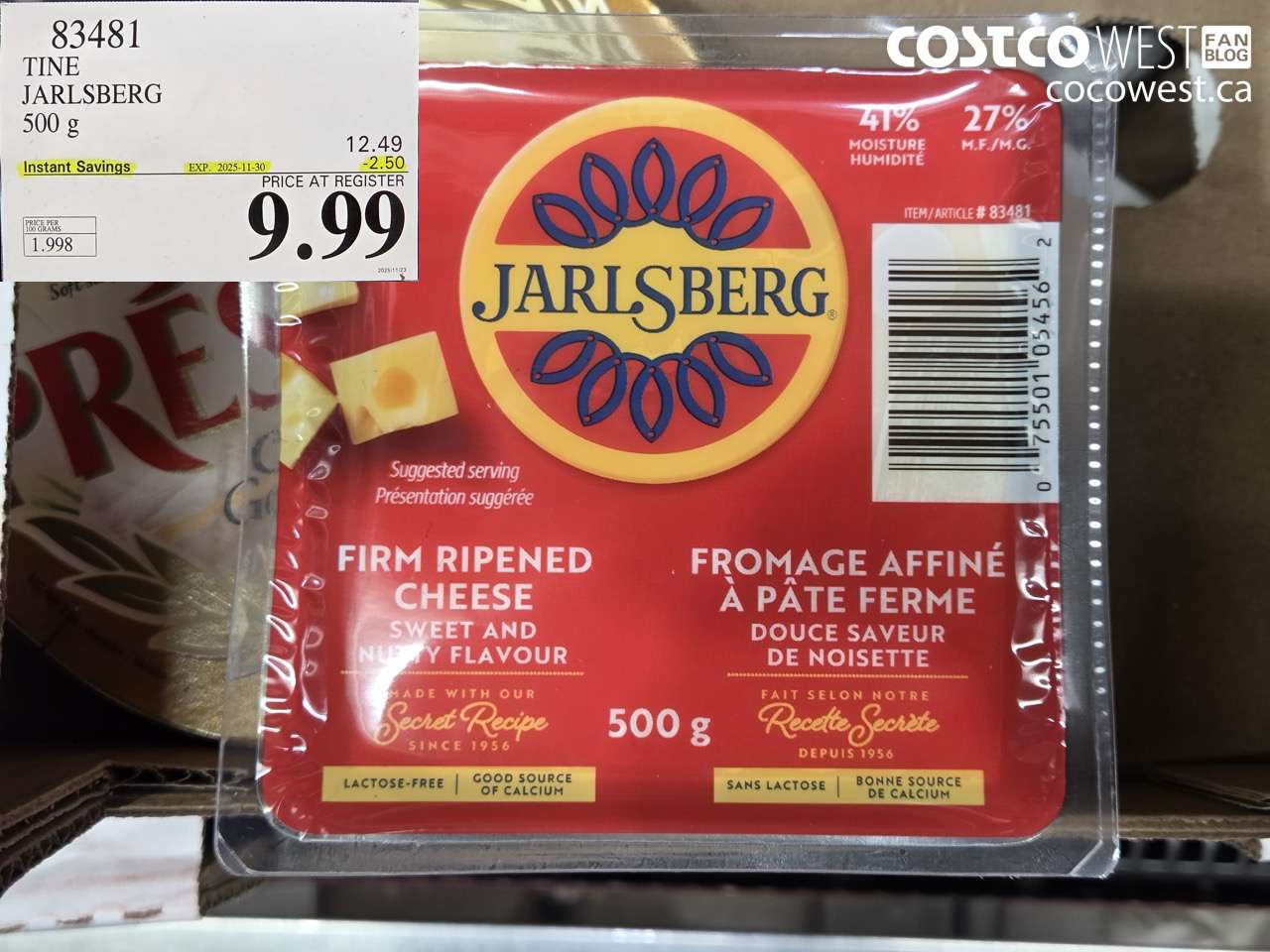 83481 TINE JARLSBERG 500 g ($2.50 INSTANT SAVINGS EXPIRES ON 2025-11-30) $9.99