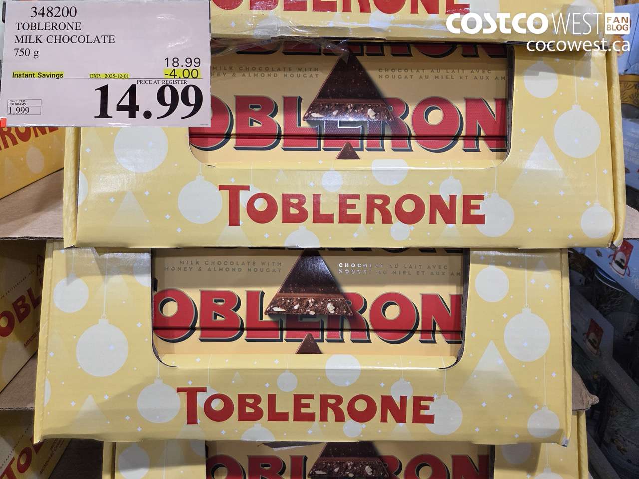 348200 TOBLERONE MILK CHOCOLATE 750 G ($4.00 INSTANT SAVINGS EXPIRES ON 2025-12-01) $14.99
