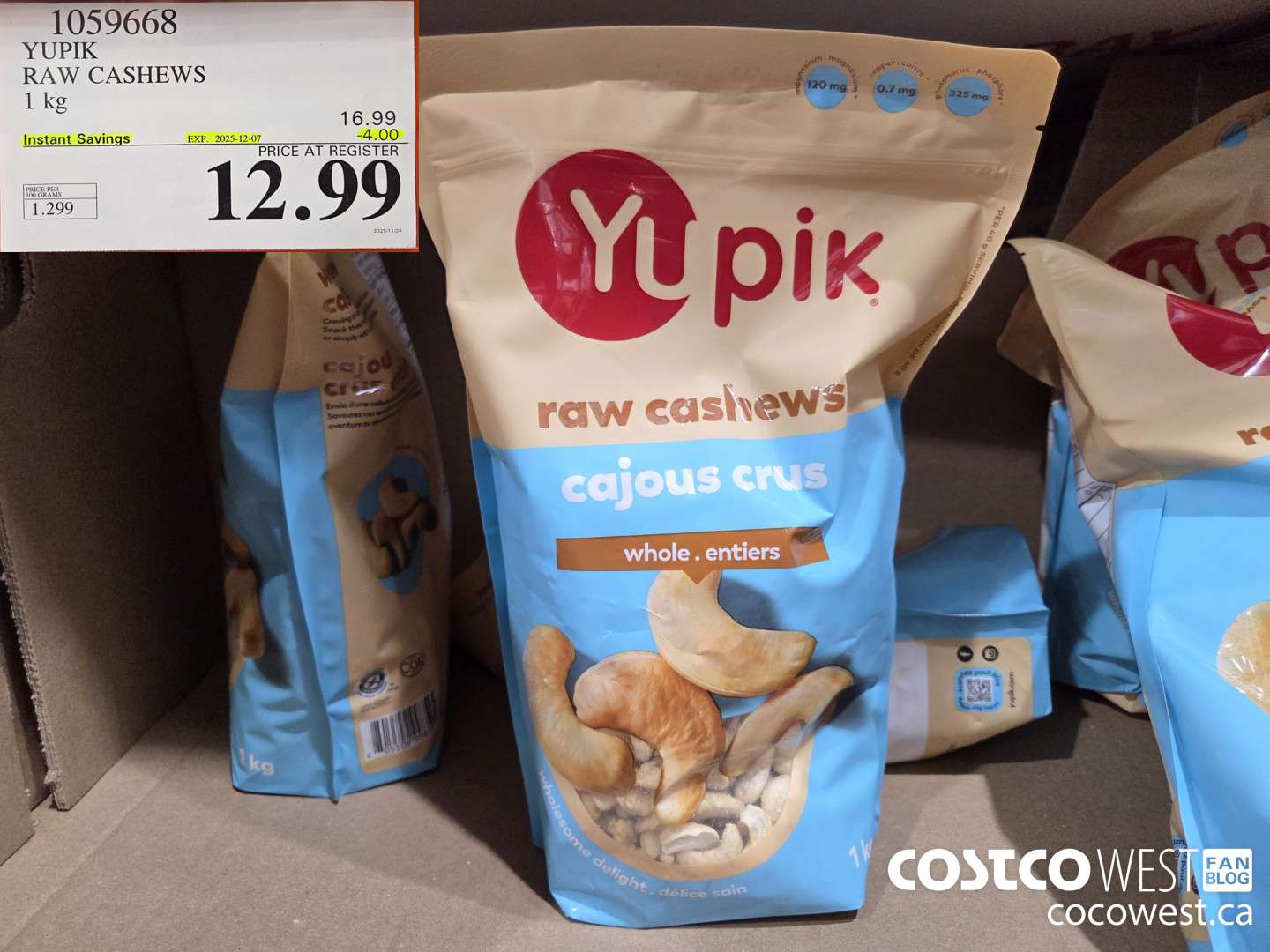 1059668 YUPIK RAW CASHEWS 1 kg ($4.00 INSTANT SAVINGS EXPIRES ON 2025-12-07) $12.99