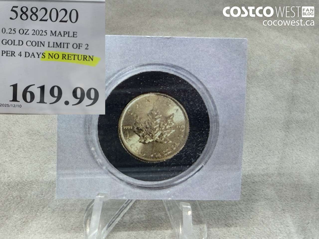 5882020 0.25 OZ 2025 MAPLE GOLD COIN LIMIT OF 2 PER 4 DAYS NO RETURNS $1619.99
