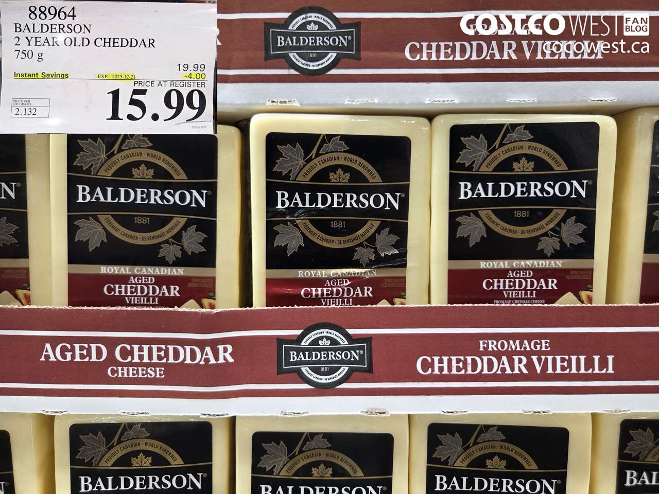 88964 BALDERSON 2 YEAR OLD CHEDDAR 750 g ($4.00 INSTANT SAVINGS EXPIRES ON 2025-12-21) $15.99