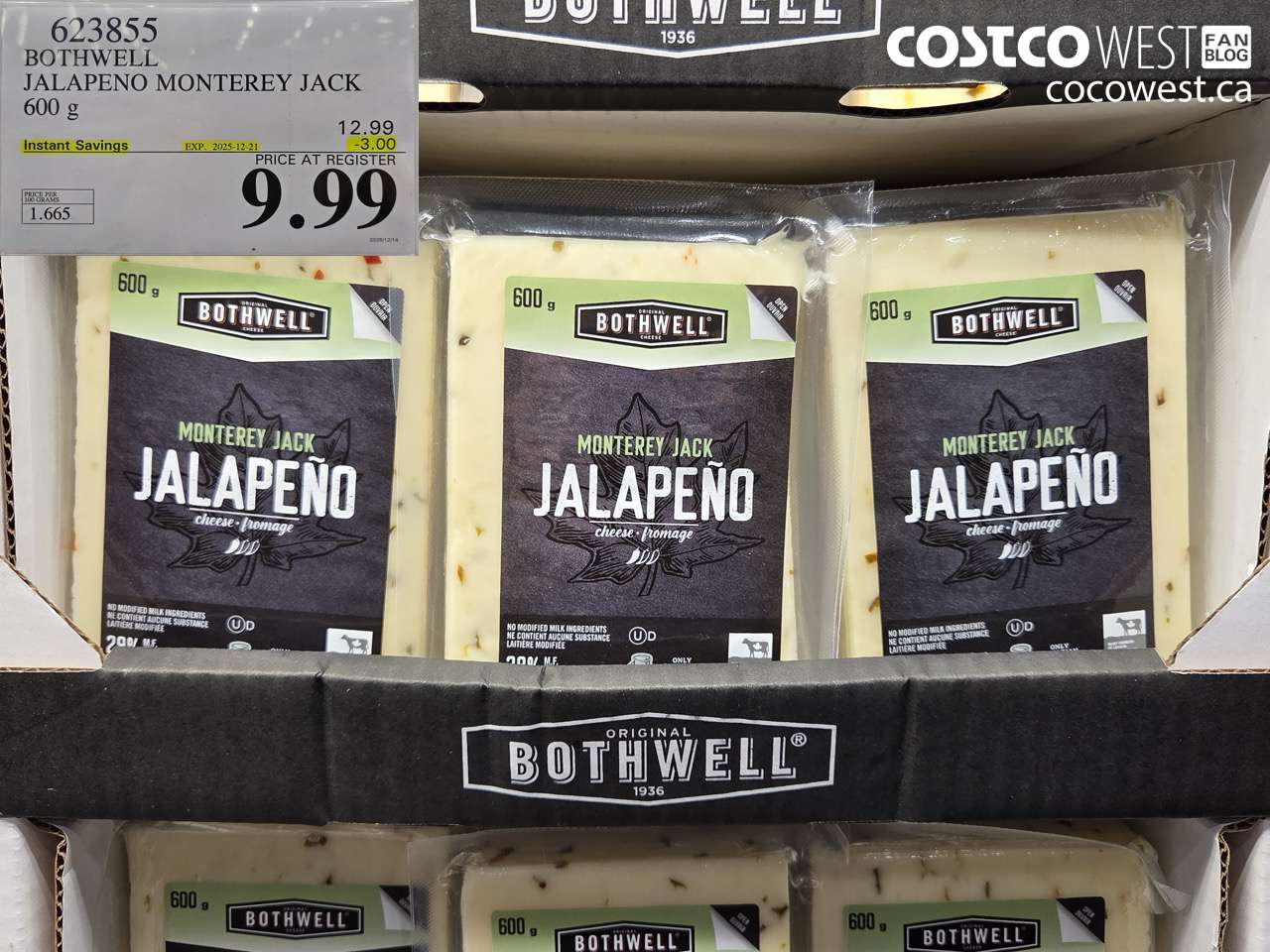623855 BOTHWELL JALAPENO MONTEREY JACK 600 g ($3.00 INSTANT SAVINGS EXPIRES ON 2025-12-21) $9.99