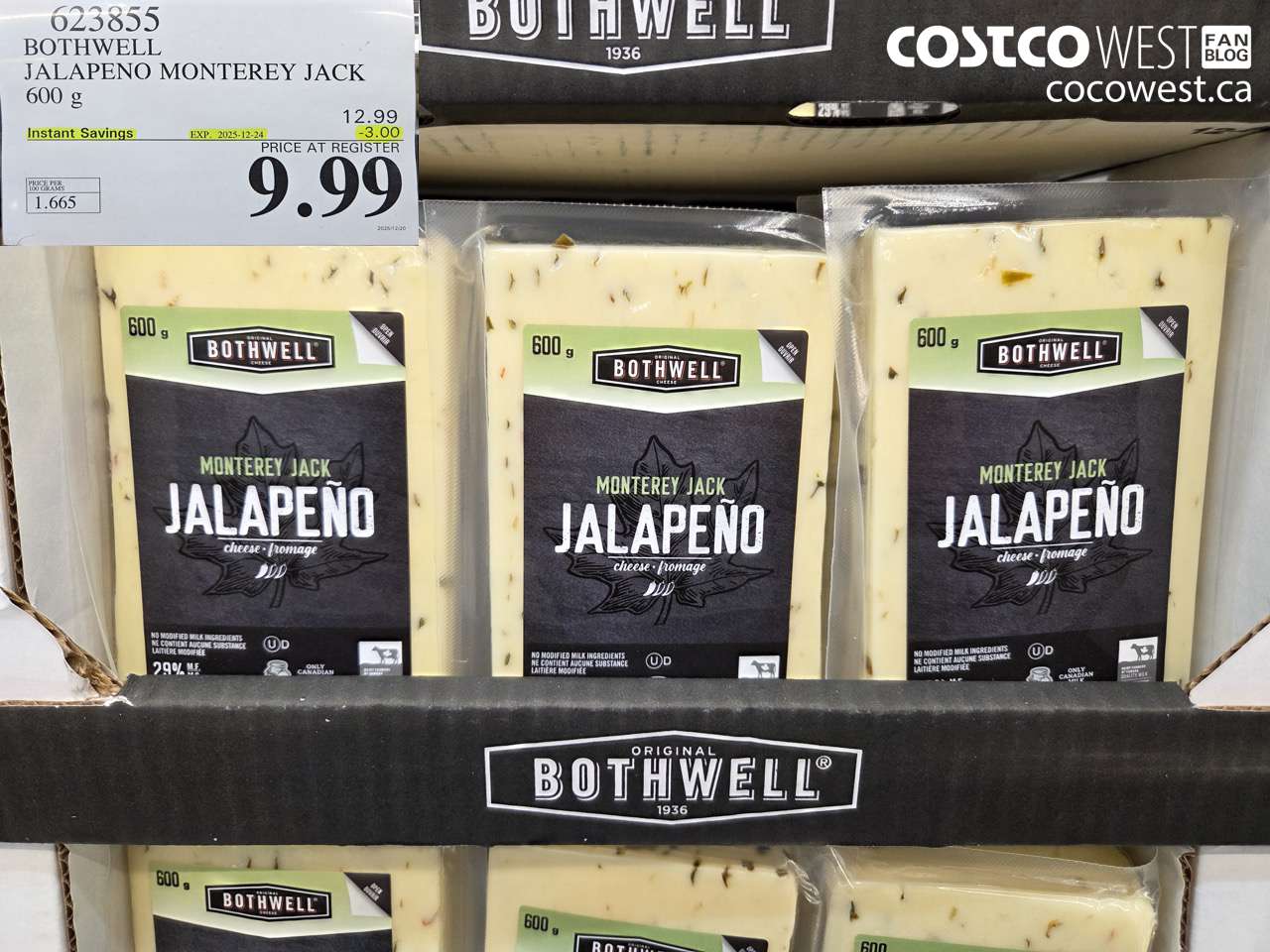 623855 BOTHWELL JALAPENO MONTEREY JACK 600 g ($3.00 INSTANT SAVINGS EXPIRES ON 2025-12-24) $9.99
