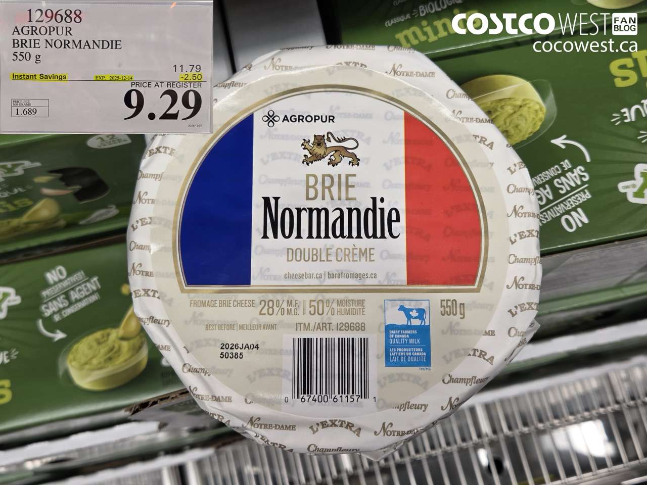 129688 BRIE NORMANDIE DOUBLE CREAM 550 g ($2.50 INSTANT SAVINGS EXPIRES ON 2025-12-14) $9.29
