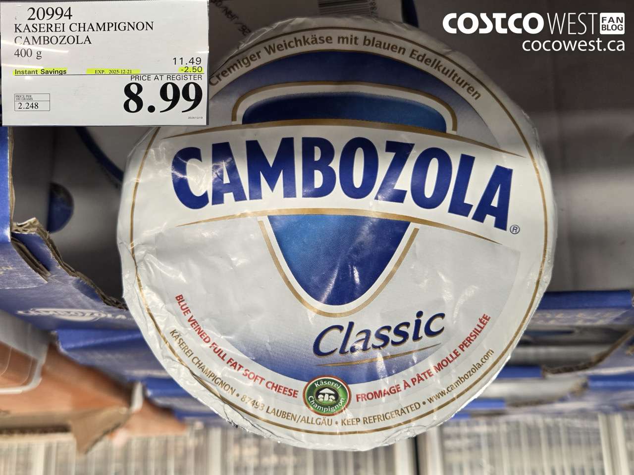 20994 CAMBOZOLA CLASSIC 400 g ($2.50 INSTANT SAVINGS EXPIRES ON 2025-12-21) $8.99