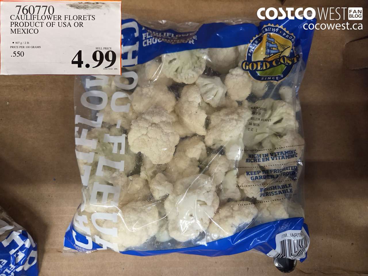 760770 CAULIFLOWER FLORETS PRODUCT OF USA OR MEXICO $4.99