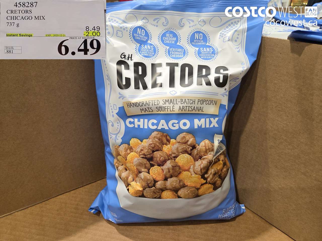 458287 CRETORS CHICAGO MIX 737 g ($2.00 INSTANT SAVINGS EXPIRES ON 2025-12-21) $6.49
