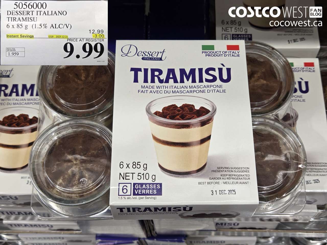 5056000 DESSERT ITALIANO FRESH ITALIAN TIRAMISU 6 X 85 G ($3.00 INSTANT SAVINGS EXPIRES ON 2025-12-21) $9.99