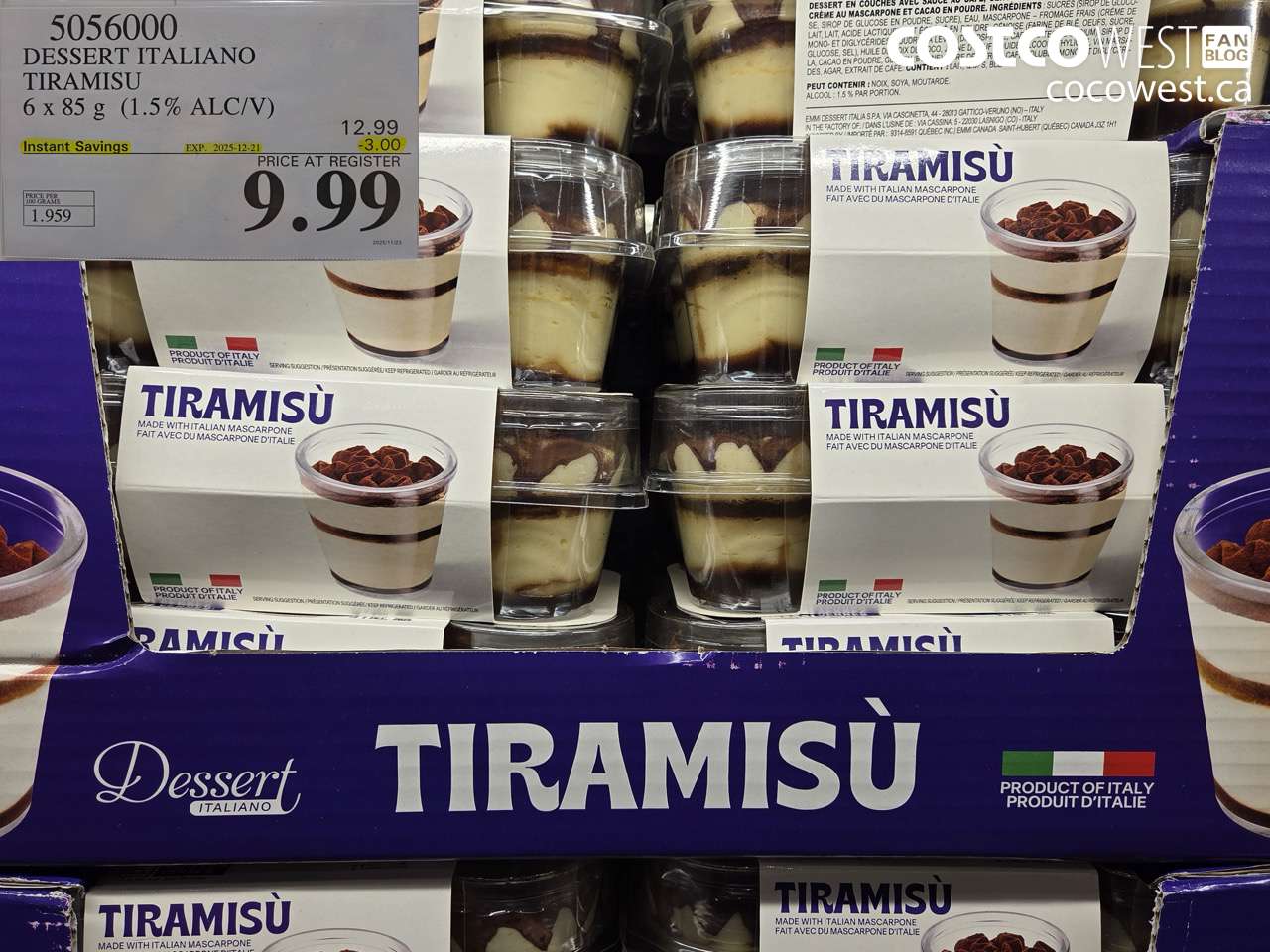 5056000 DESSERT ITALIANO FRESH ITALIAN TIRAMISU 6 X 85 G ($3.00 INSTANT SAVINGS EXPIRES ON 2025-12-21) $9.99