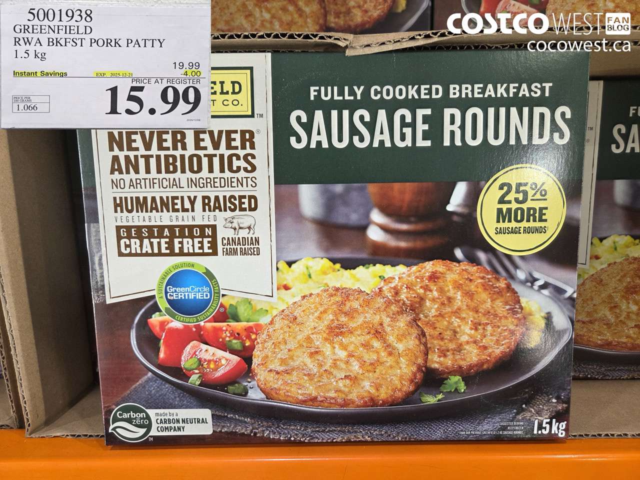 5001938 GREENFIELD RWA BKFST PORK PATTY 1.5KG ($4.00 INSTANT SAVINGS EXPIRES ON 2025-12-21) $15.99