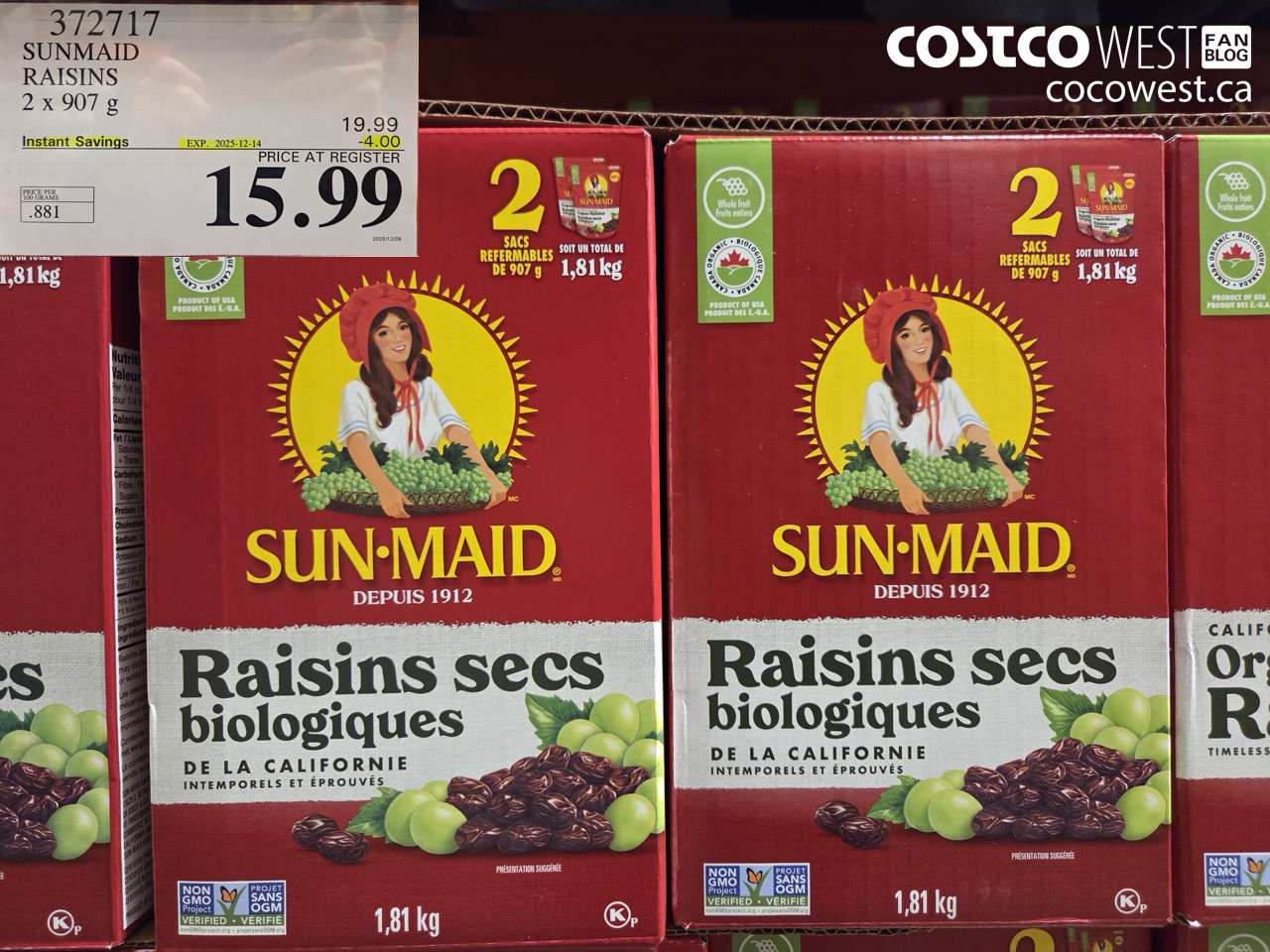372717 SUNMAID RAISINS 2 x 907 g ($4.00 INSTANT SAVINGS EXPIRES ON 2025-12-14) $15.99