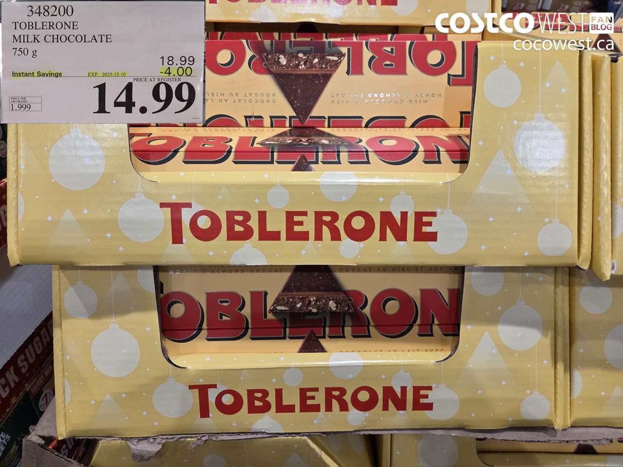 348200 TOBLERONE MILK CHOCOLATE 750 G ($4.00 INSTANT SAVINGS EXPIRES ON 2025-12-10) $14.99