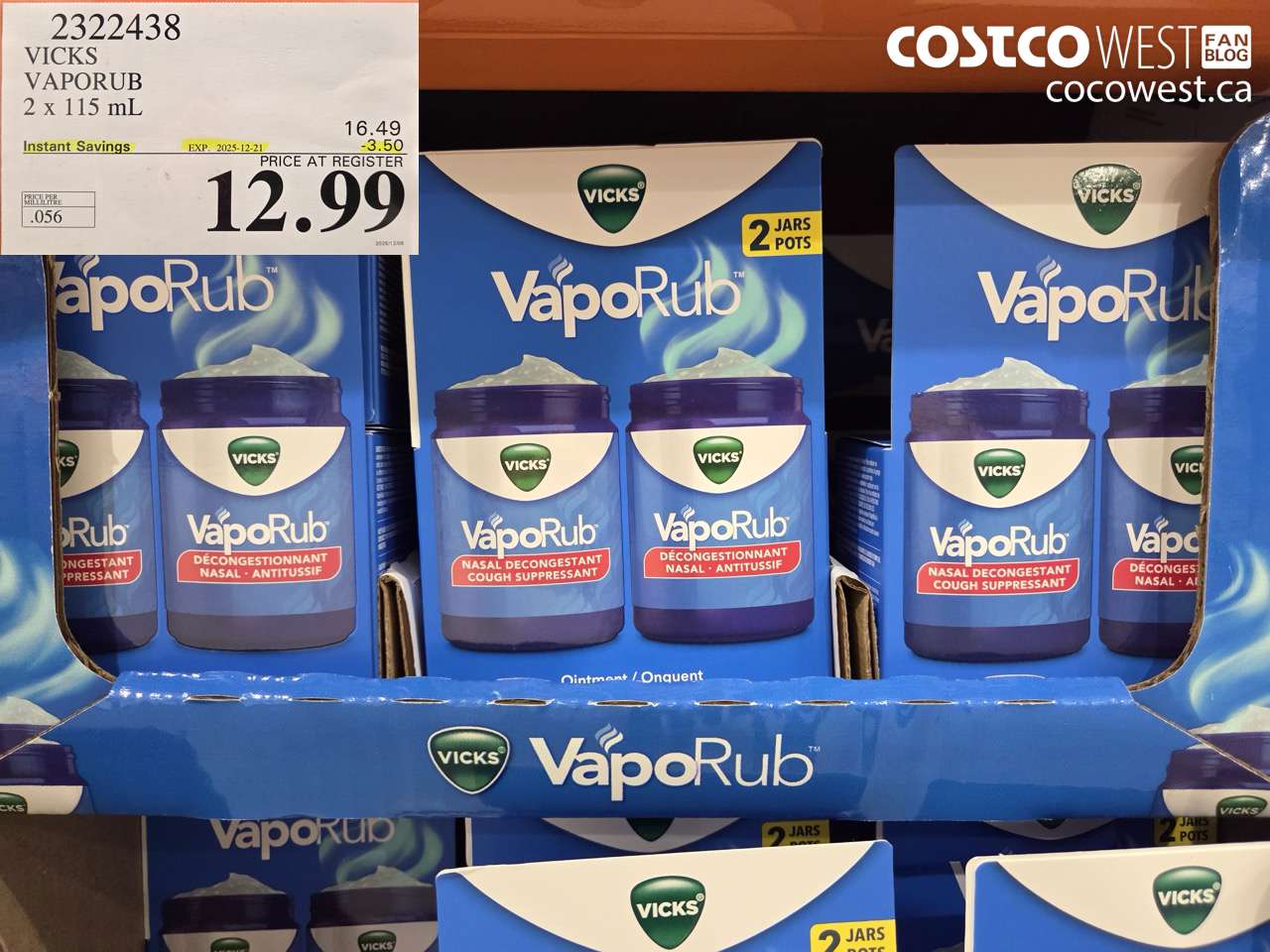 2322438 VICKS VAPORUB 2 X 115 ML ($3.50 INSTANT SAVINGS EXPIRES ON 2025-12-21) $12.99