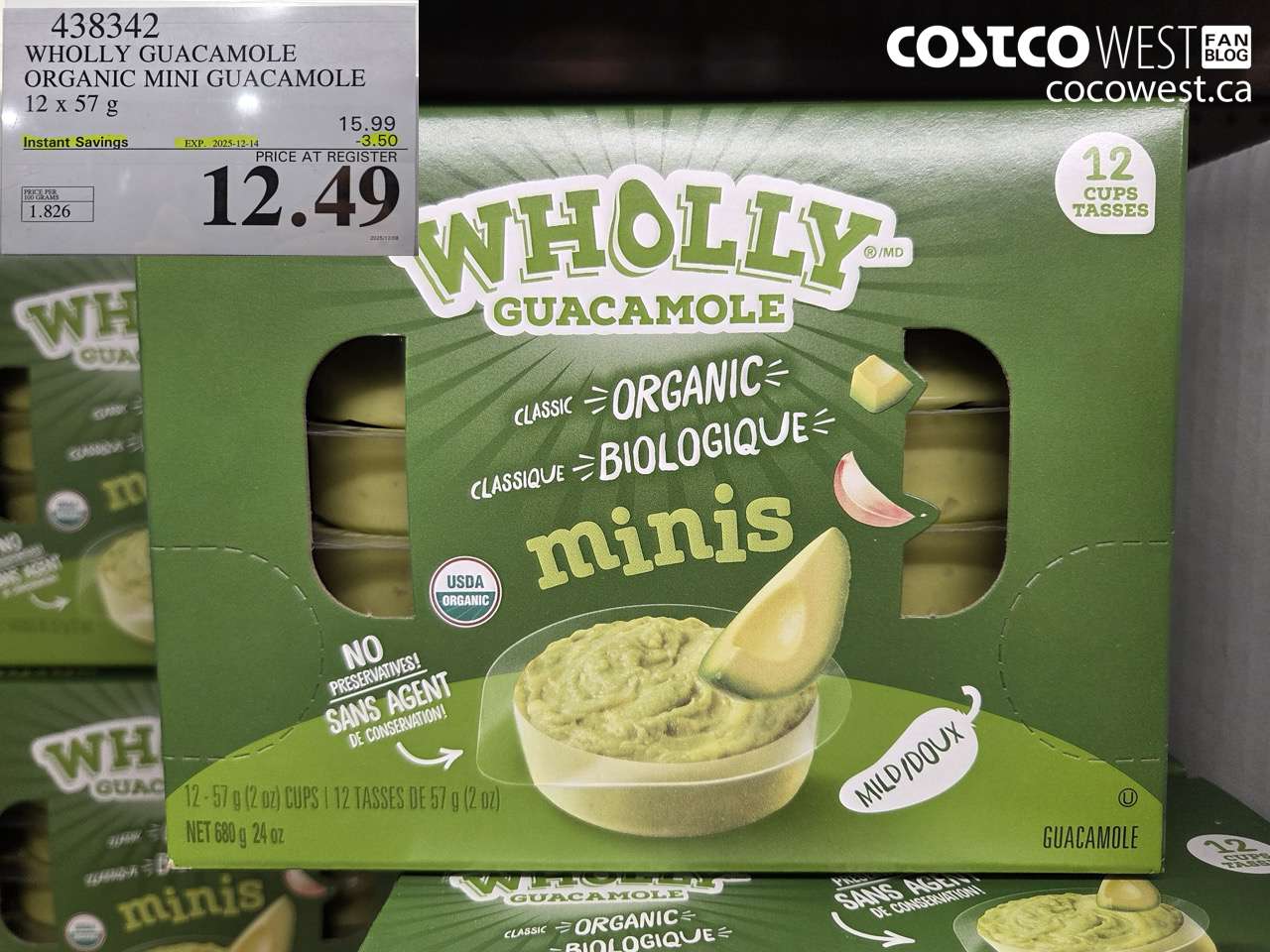438342 WHOLLY GUACAMOLE ORGANIC MINI GUACAMOLE 12 x 57 g ($3.50 INSTANT SAVINGS EXPIRES ON 2025-12-14) $12.49