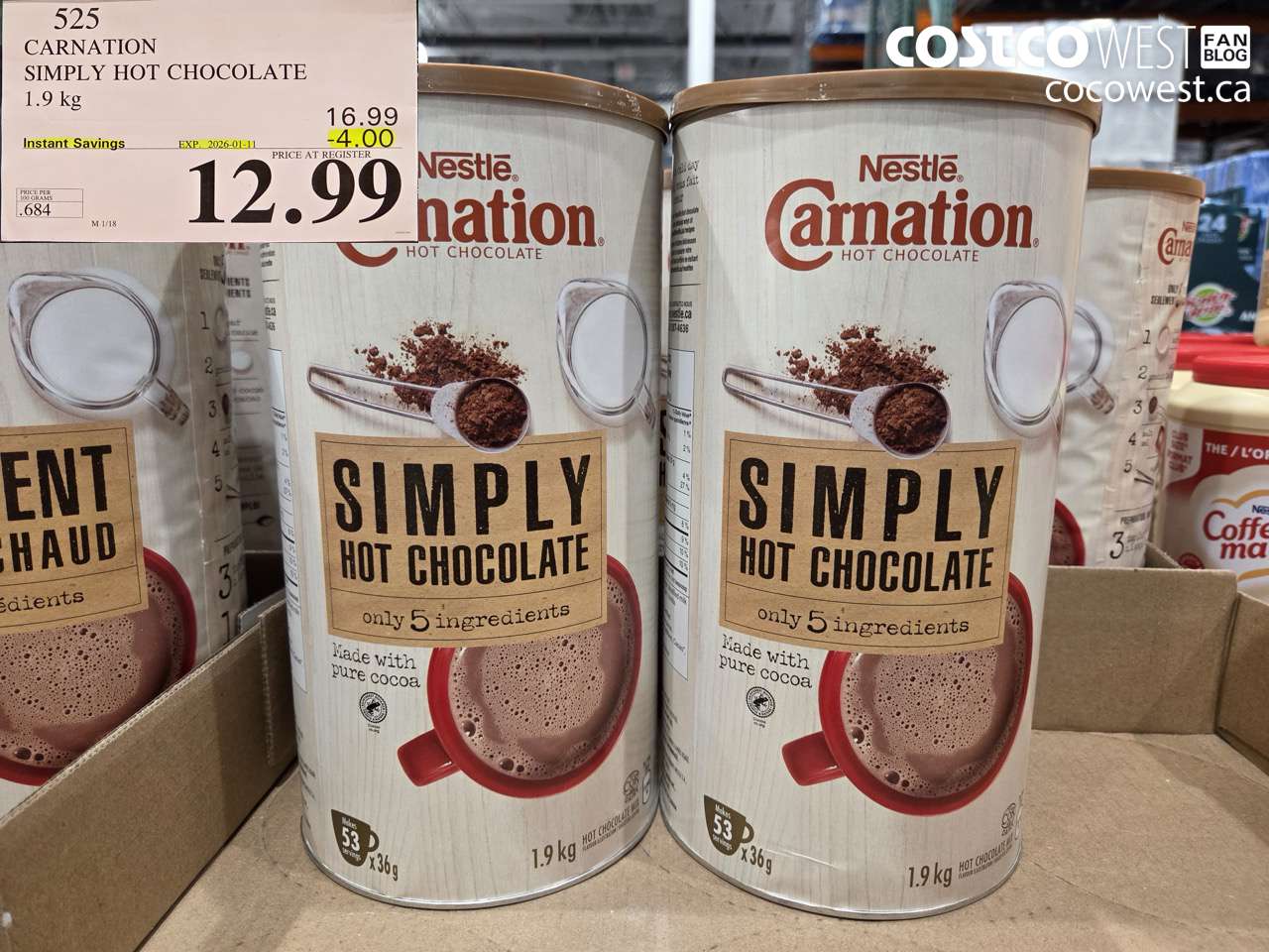 525 CARNATION 5 SIMPLE INGREDIENTS HOT CHOCOLATE 1.9 kg ($4.00 INSTANT SAVINGS EXPIRES ON 2026-01-11) $12.99