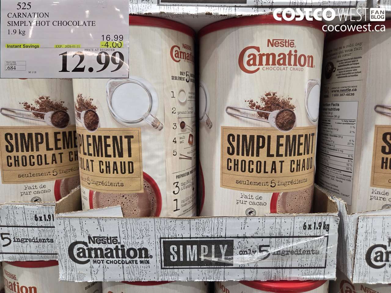 525 CARNATION 5 SIMPLE INGREDIENTS HOT CHOCOLATE 1.9 kg ($4.00 INSTANT SAVINGS EXPIRES ON 2026-01-11) $12.99