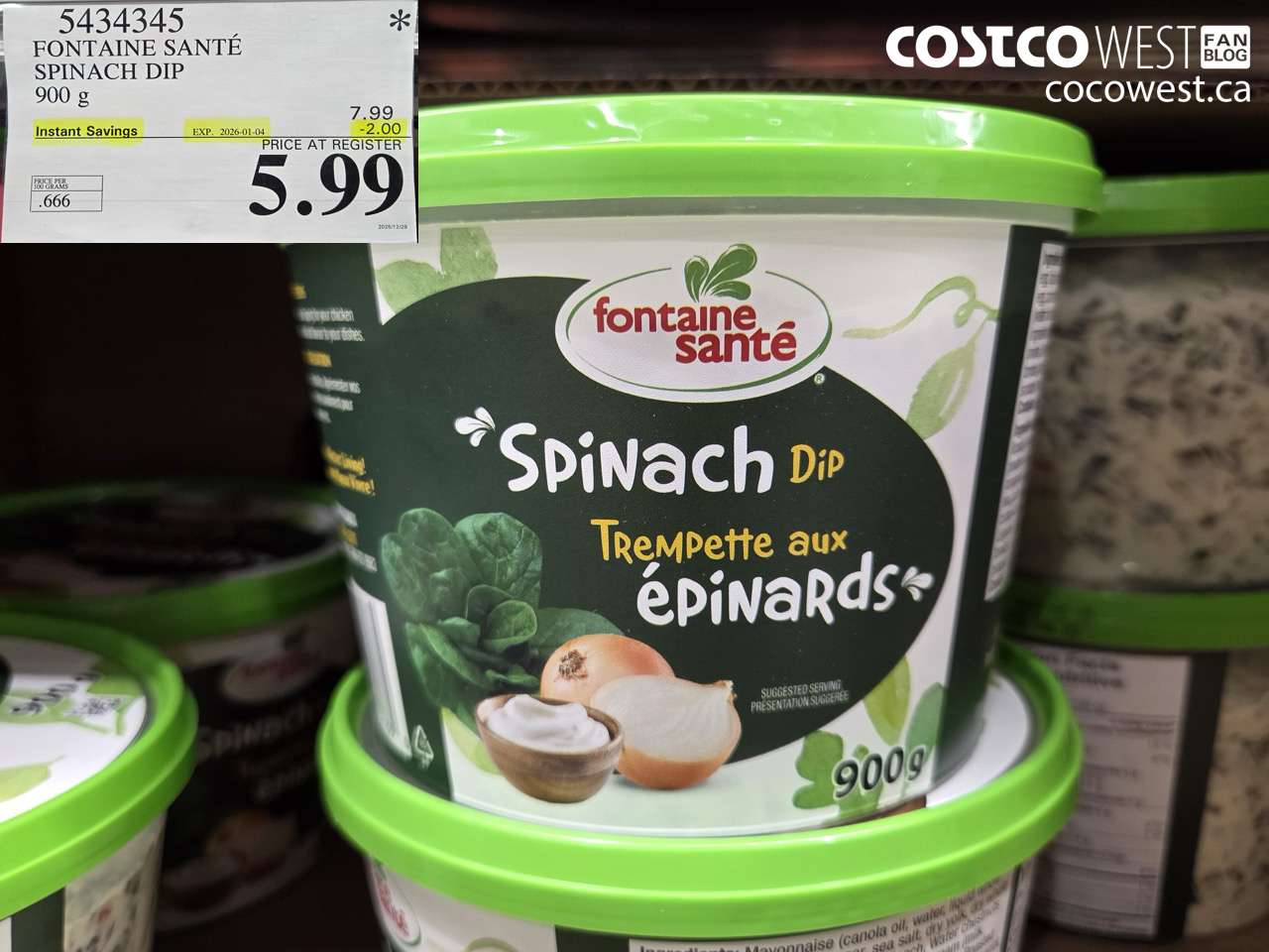 5434345 FONTAINE SANTE SPINACH DIP 900G ($2.00 INSTANT SAVINGS EXPIRES ON 2026-01-04) $5.99