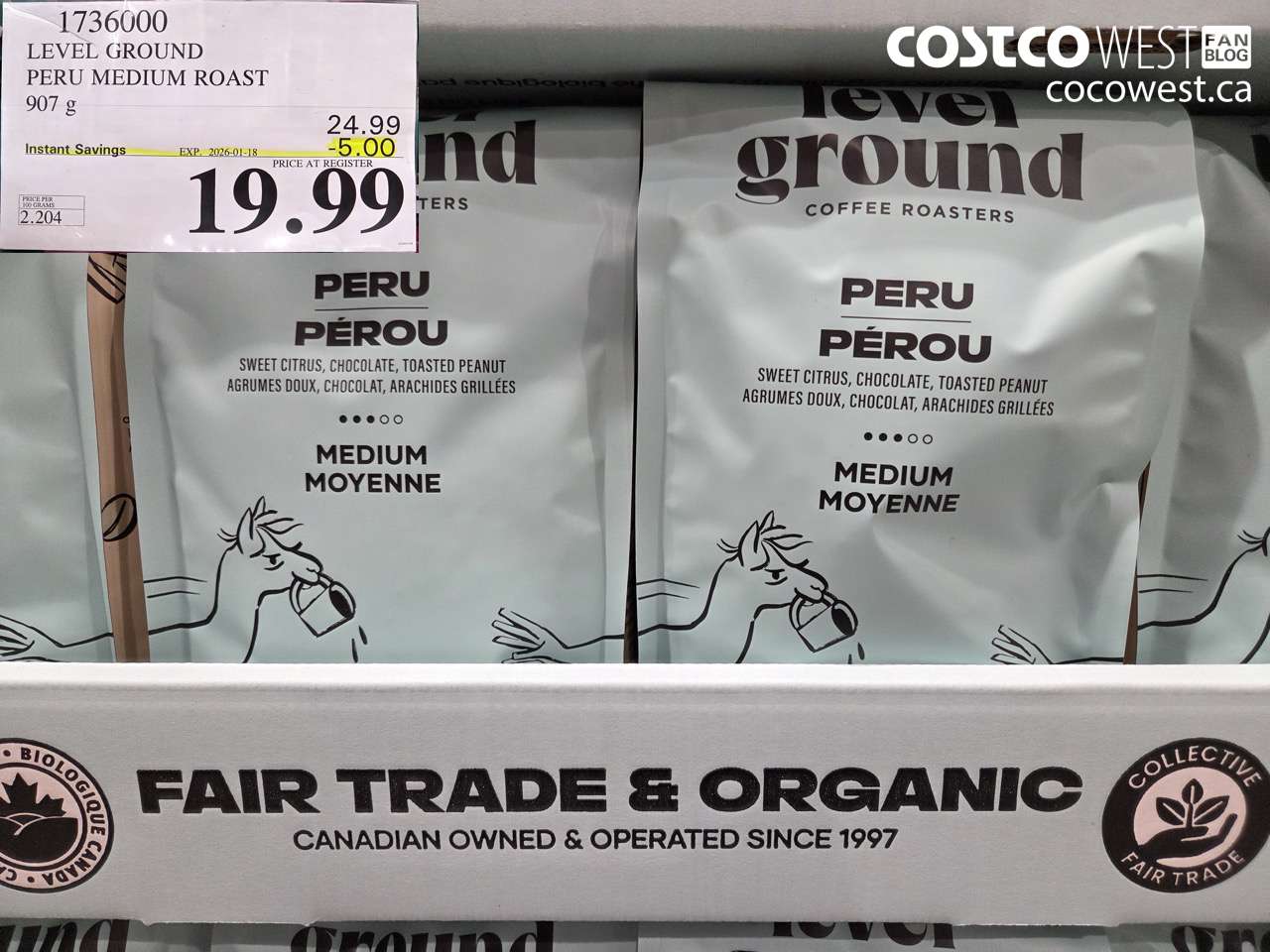 1736000 LEVEL GROUND PERUVIAN MEDIUM ROAST 907 G ($5.00 INSTANT SAVINGS EXPIRES ON 2026-01-18) $19.99