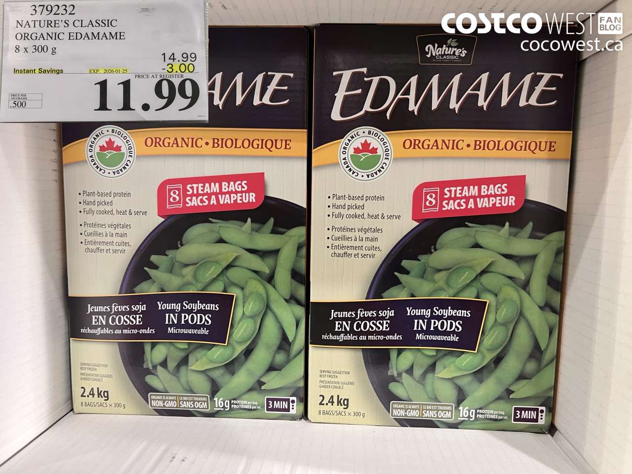 379232 NATURE'S CLASSIC ORGANIC EDAMAME 8 x 300 g ($3.00 INSTANT SAVINGS EXPIRES ON 2026-01-25) $11.99