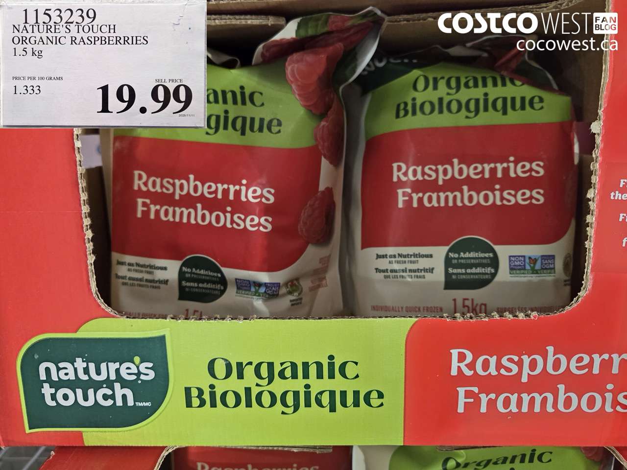 1153239 NATURE'S TOUCH ORGANIC RASPBERRIES 1.5 KG $19.99