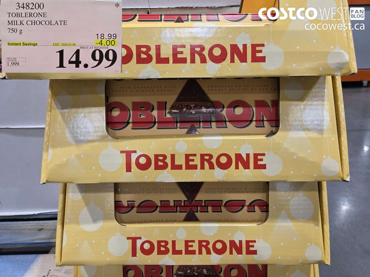 348200 TOBLERONE MILK CHOCOLATE 750 G ($4.00 INSTANT SAVINGS EXPIRES ON 2026-01-08) $14.99