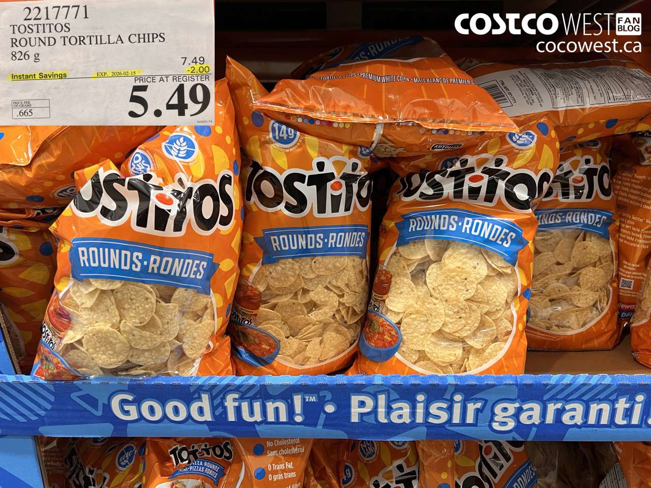 2217771 TOSTITOS ROUND TORTILLA CHIPS 826 G ($2.00 INSTANT SAVINGS EXPIRES ON 2026-02-15) $5.49