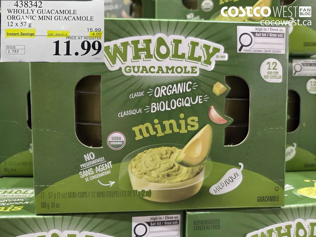 438342 WHOLLY GUACAMOLE ORGANIC MINI GUACAMOLE 12 x 57 g ($4.00 INSTANT SAVINGS EXPIRES ON 2026-02-15) $11.99