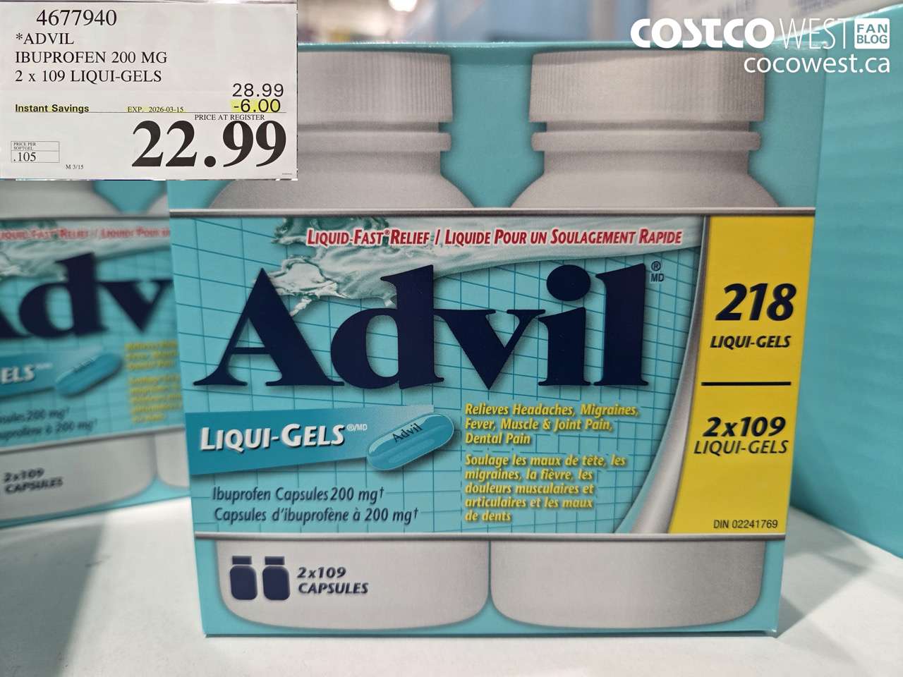 4677940 ADVIL IBUPROFEN 200 MG 2 X 109 LIQUI-GELS ($6.00 INSTANT SAVINGS EXPIRES ON 2026-03-15) $22.99