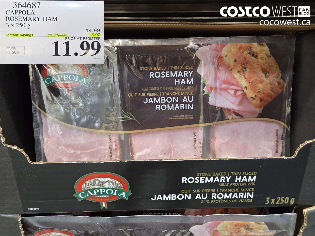 364687 CAPPOLA ROSEMARY HAM 3 X 250 G ($3.00 INSTANT SAVINGS EXPIRES ON 2026-03-08) $11.99