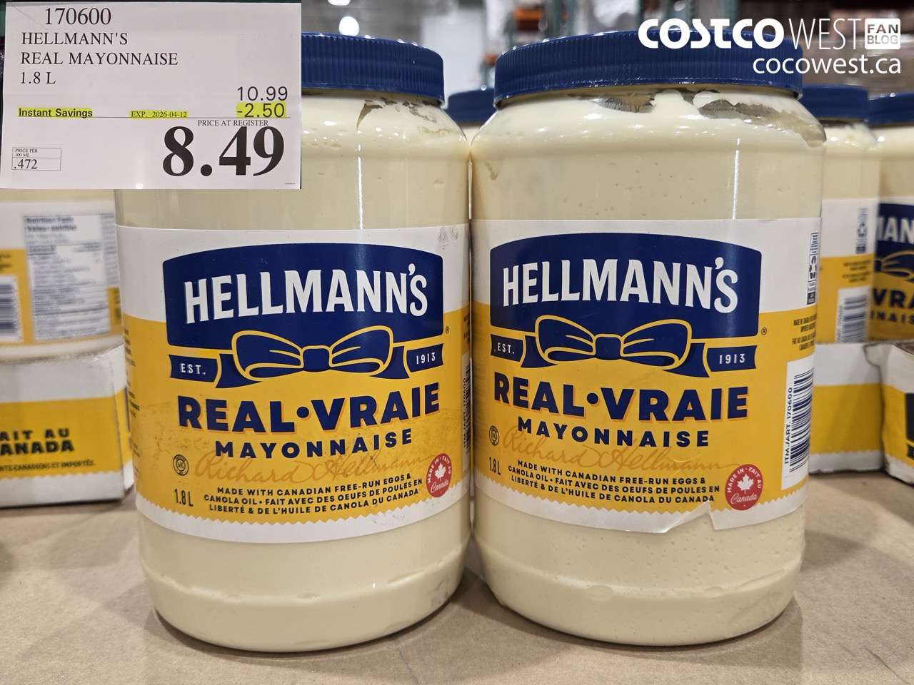 170600 HELLMANN'S REAL MAYONNAISE 1.8 L ($2.50 INSTANT SAVINGS EXPIRES ON 2026-04-12) $8.49